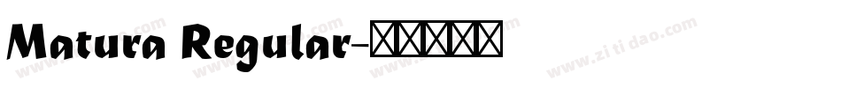 Matura Regular字体转换